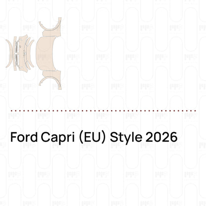 Pre-Cut PPF Ford Capri (EU) Style 2026