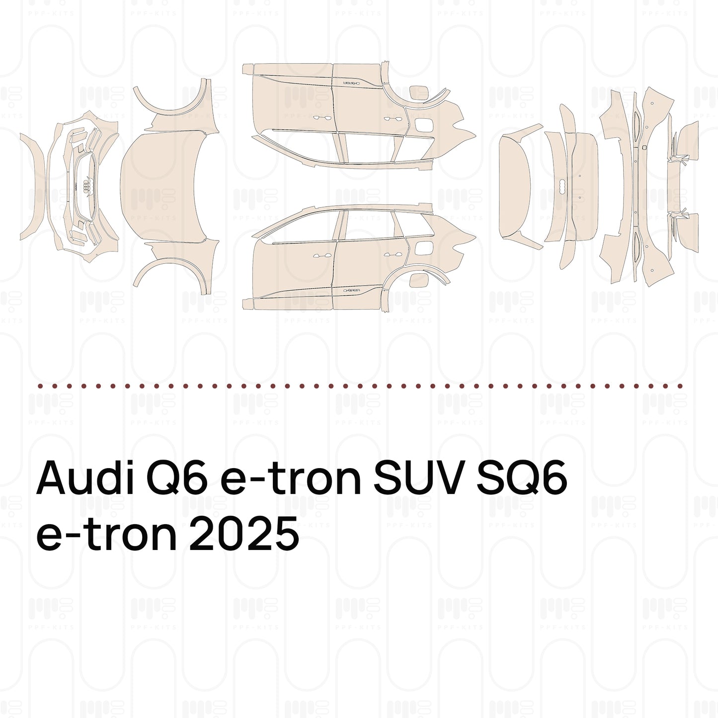 PPF precortado Audi Q6 e-tron SUV SQ6 e-tron 2025