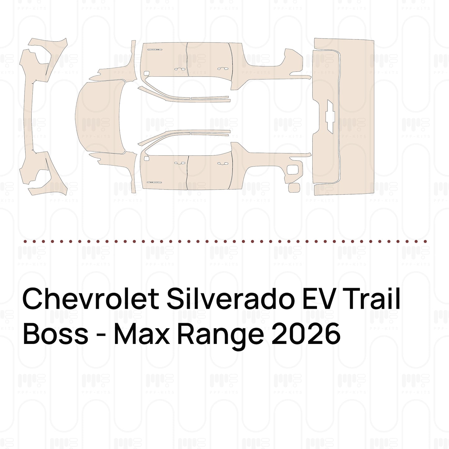 Pre-Cut PPF Chevrolet Silverado EV Trail Boss - Max Range 2026