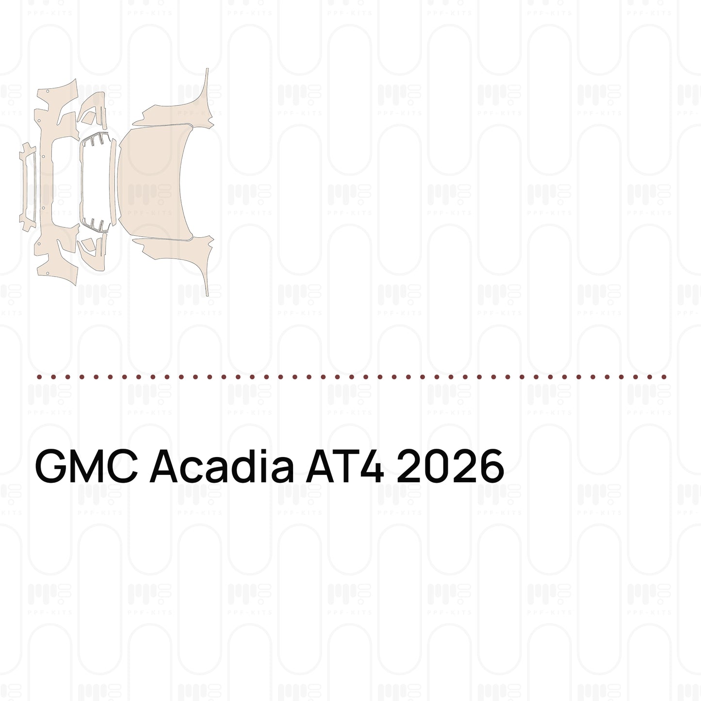 Pre-Cut PPF GMC Acadia AT4 2026