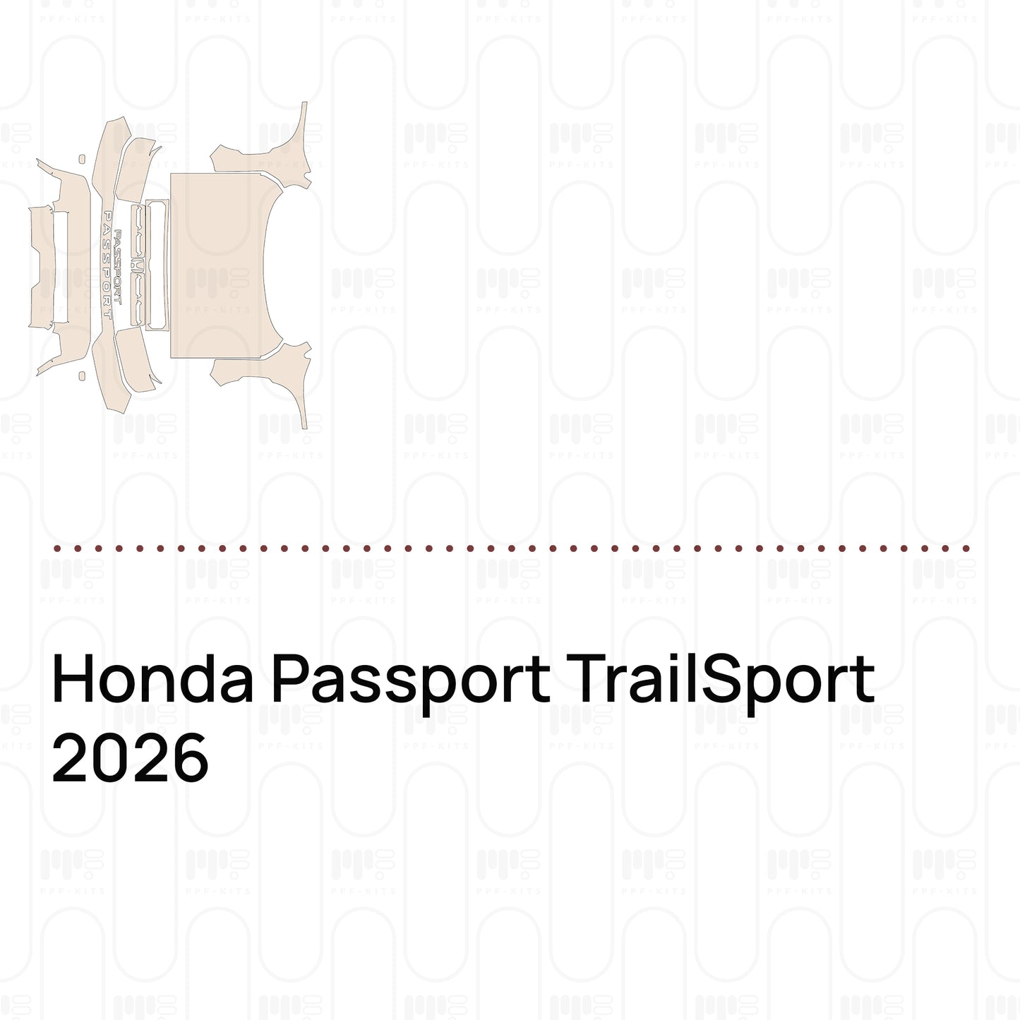 PPF precortado Honda Passport TrailSport 2026