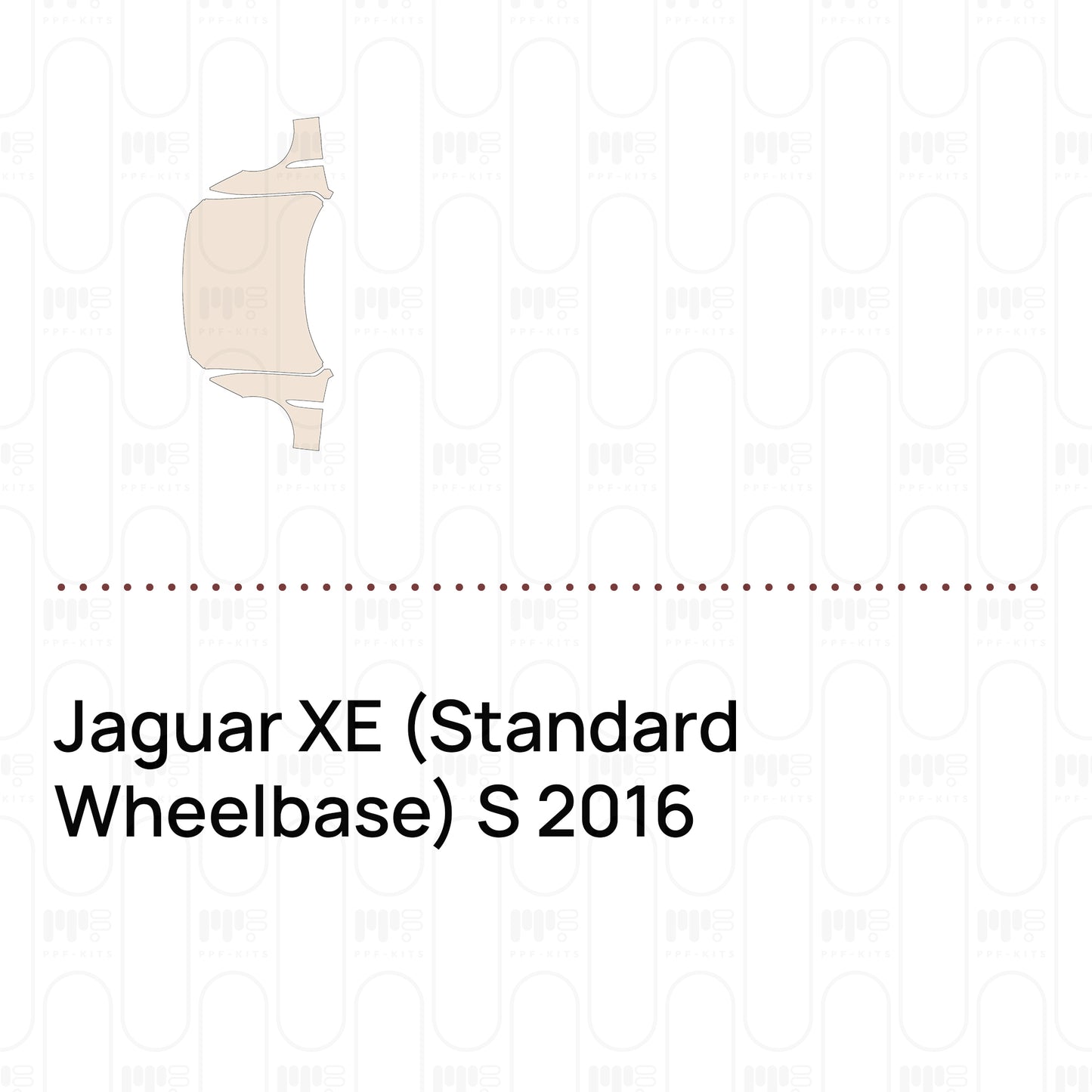 Pre-Cut PPF Jaguar XE (Standard Wheelbase) S 2016