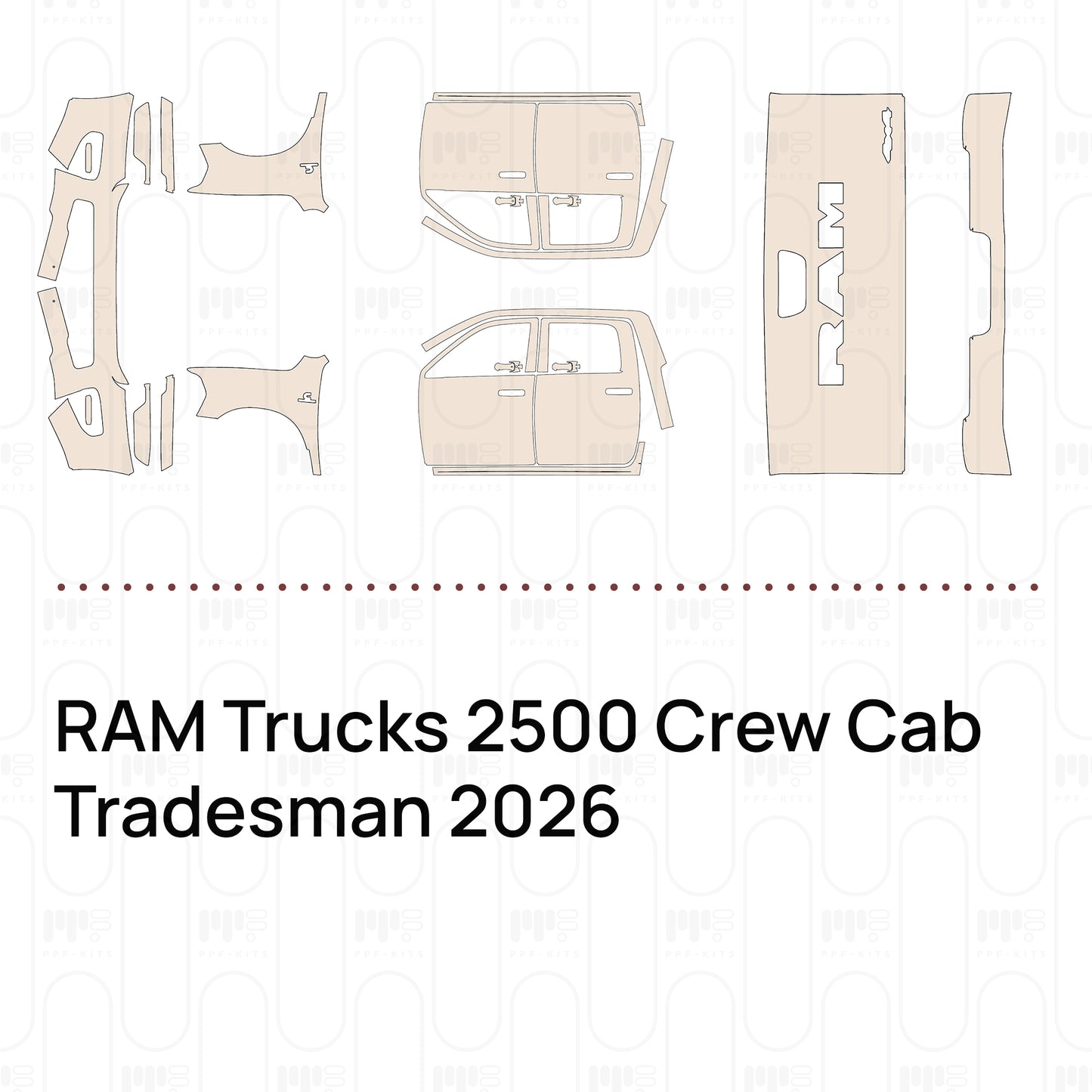 Pre-Cut PPF RAM Trucks 2500 Crew Cab Tradesman 2026
